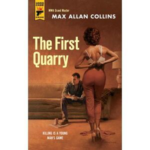The First Quarry: Quarry -- Max Allan Collins